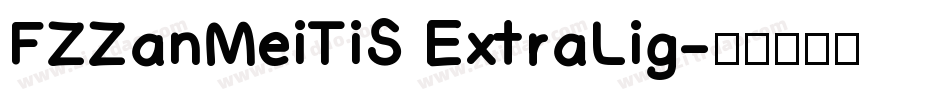 FZZanMeiTiS ExtraLig字体转换